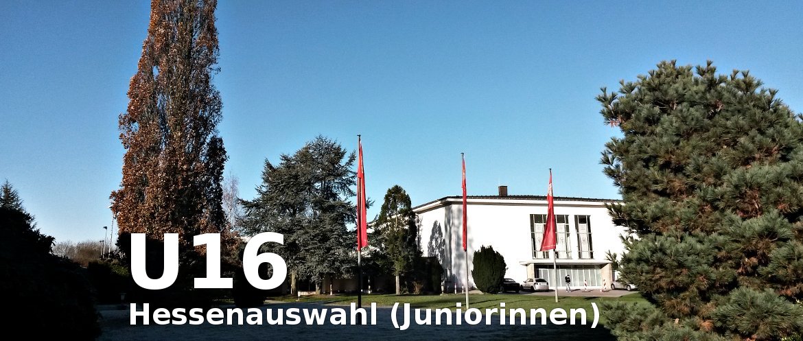 U16-Hessenauswahl: Sportschule Grünberg